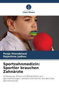 Produktbild: Sportzahnmedizin: Sportler brauchen Zahn&auml;rzte