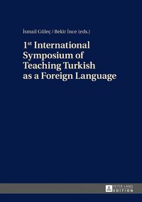 Produktbild: 1st International Symposium of Teaching Turkish as a Foreign Language