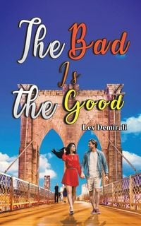 Produktbild: The Bad Is the Good