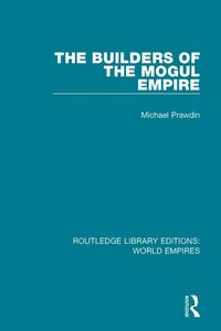 Produktbild: The Builders of the Mogul Empire