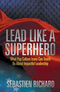 Produktbild: Lead Like a Superhero