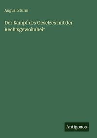 Produktbild: Der Kampf des Gesetzes mit der Rechtsgewohnheit