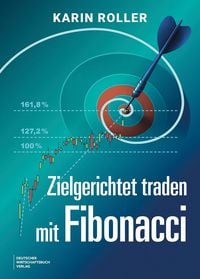 Produktbild: Zielgerichtet traden mit Fibonacci