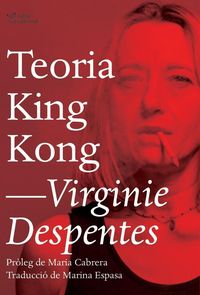 Bild vom Artikel Teoria King Kong vom Autor Virginie Despentes