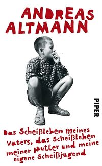 Produktbild: Altmann, A: Schei&szlig;leben meines Vaters