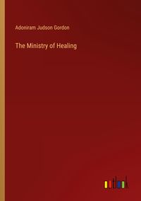 Produktbild: The Ministry of Healing