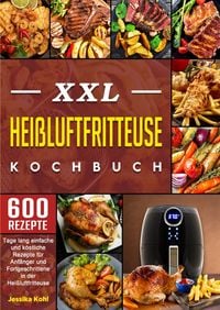 Produktbild: XXL Hei&szlig;luftfritteuse Kochbuch