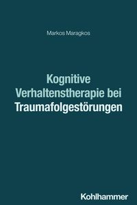 Produktbild: Kognitive Verhaltenstherapie bei Traumafolgest&ouml;rungen