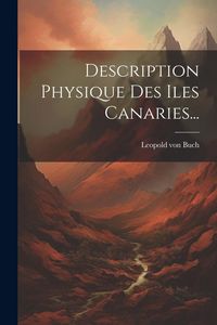 Produktbild: Description Physique Des Iles Canaries...