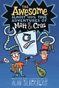 Produktbild: The Awesome, Almost 100% True Adventures of Matt & Craz