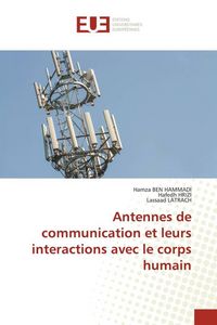Produktbild: Antennes de communication et leurs interactions avec le corps humain