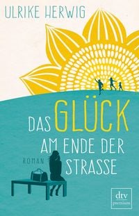 Produktbild: Das Gl&uuml;ck am Ende der Stra&szlig;e