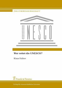 Produktbild: Wer rettet die UNESCO?