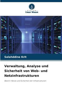 Produktbild: Verwaltung, Analyse und Sicherheit von Web- und Netzinfrastrukturen