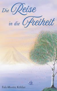Produktbild: Die Reise in die Freiheit