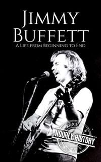 Produktbild: Jimmy Buffett: A Life from Beginning to End