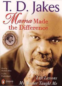 Produktbild: Mama Made the Difference: Life Lessons My Mother Taught Me