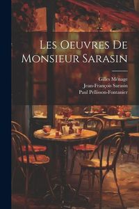 Produktbild: Les Oeuvres de monsieur Sarasin