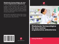 Produktbild: Modula&ccedil;&atilde;o farmacol&oacute;gica do eixo renina-angiotensina-aldosterona