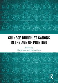 Produktbild: Chinese Buddhist Canons in the Age of Printing