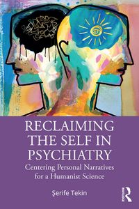 Produktbild: Reclaiming the Self in Psychiatry