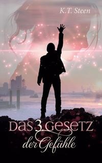 Produktbild: Das dritte Gesetz der Gef&uuml;hle (Romantasy-Trilogie, Band 3)