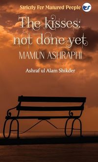 Produktbild: Kisses, Not Done Yet