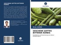 Produktbild: Geschenk Gottes Bitterer K&uuml;rbis