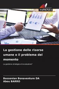 Produktbild: La gestione delle risorse umane o il problema del momento