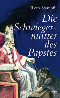 Produktbild: Die Schwiegermutter des Papstes