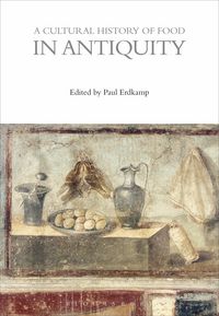 Produktbild: A Cultural History of Food in Antiquity