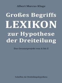 Produktbild: Gro&szlig;es Begriffslexikon zur Hypothese der Dreiteilung