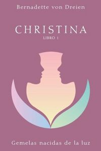 Produktbild: Christina 1 : gemelas nacidas de la luz