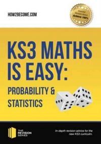 Produktbild: KS3 Maths is Easy: Probability & Statistics. Complete Guidance for the New KS3 Curriculum