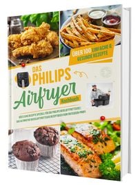 Produktbild: Das Philips Airfryer Kochbuch