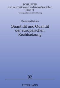 Produktbild: Quantitaet und Qualitaet der europaeischen Rechtsetzung
