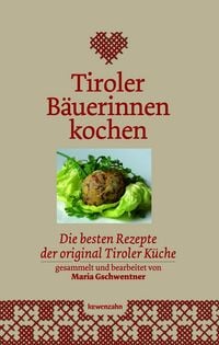 Produktbild: Tiroler B&auml;uerinnen kochen