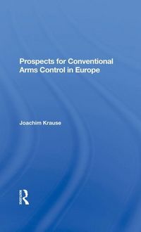 Produktbild: Krause, J: Prospects For Conventional Arms Control In Europe
