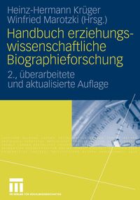 Bild vom Artikel Handbuch erziehungswissenschaftliche Biographieforschung vom Autor Heinz-Hermann Krüger