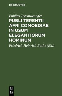 Produktbild: Publi Terentii Afri Comoediae in usum elegantiorum hominum