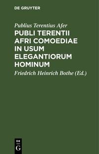 Produktbild: Publi Terentii Afri Comoediae in usum elegantiorum hominum