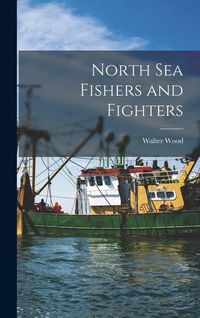 Produktbild: North Sea Fishers and Fighters