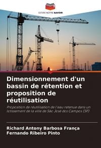 Produktbild: Dimensionnement d'un bassin de r&eacute;tention et proposition de r&eacute;utilisation