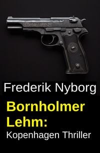 Produktbild: Bornholmer Lehm: Kopenhagen Thriller