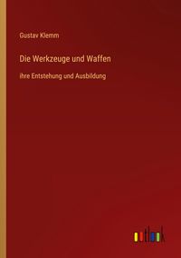 Produktbild: Die Werkzeuge und Waffen