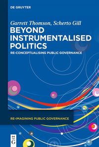 Produktbild: Beyond Instrumentalised Politics