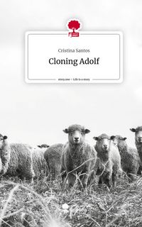 Produktbild: Cloning Adolf. Life is a Story - story.one