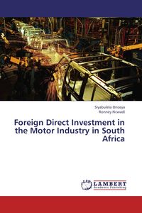 Produktbild: Foreign Direct Investment in the Motor Industry in South Africa
