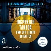 Produktbild: Inspektor Takeda und der lichte Schatten