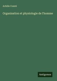 Produktbild: Organisation et physiologie de l'homme